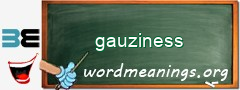 WordMeaning blackboard for gauziness